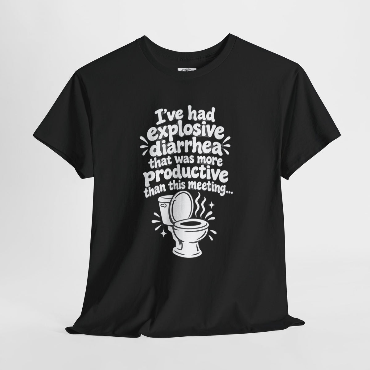 Explosive Diarrhea > This Meeting Funny Sarcastic T-Shirt | Offensive Office Humor Tee | Rude Gag Gift