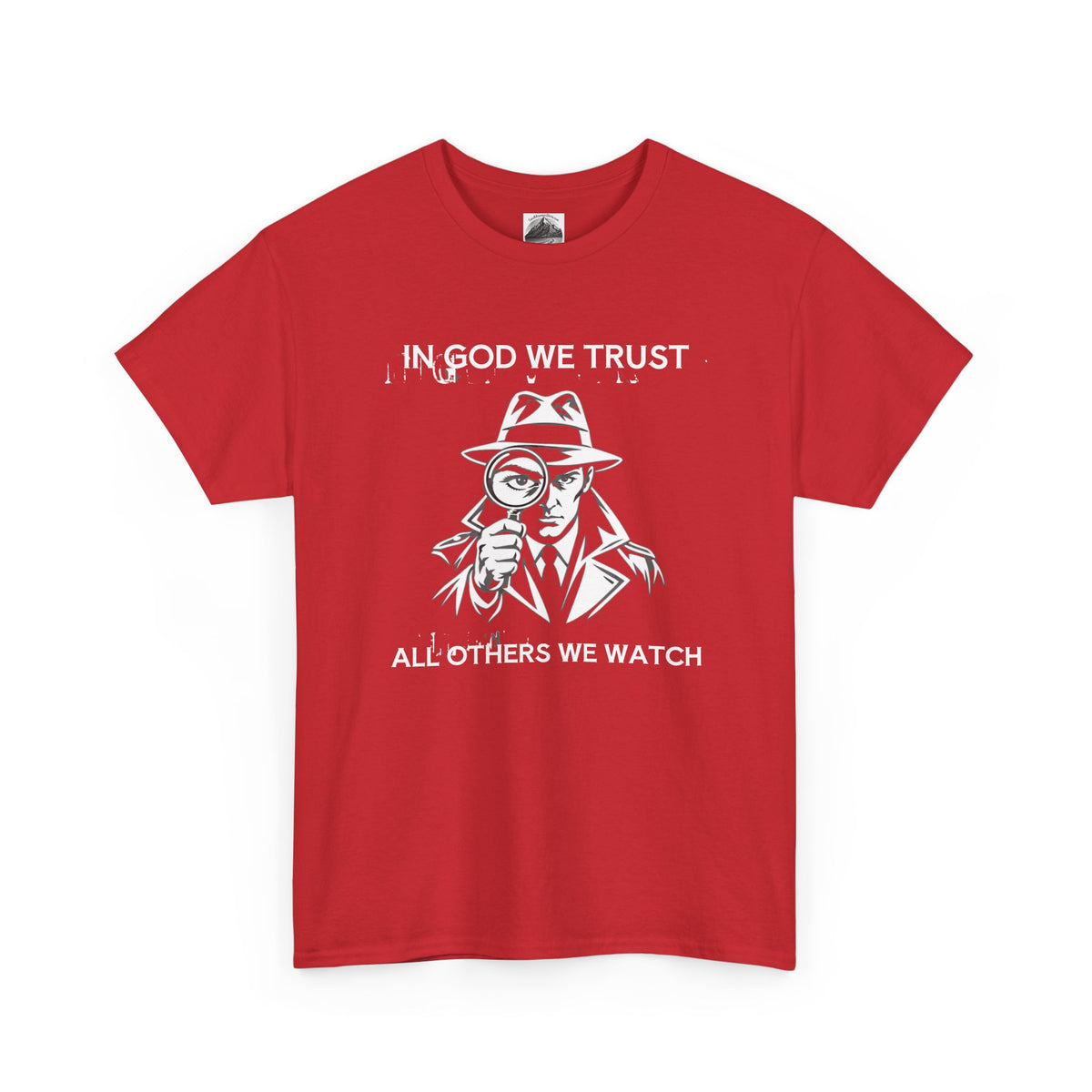 In God We Trust, All Others We Track" T-Shirt | Funny Spy Surveillance Shirt