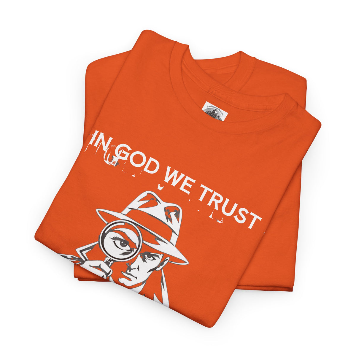 In God We Trust, All Others We Track" T-Shirt | Funny Spy Surveillance Shirt