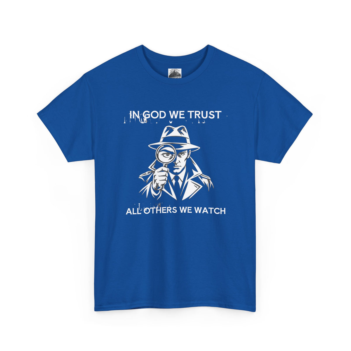 In God We Trust, All Others We Track" T-Shirt | Funny Spy Surveillance Shirt
