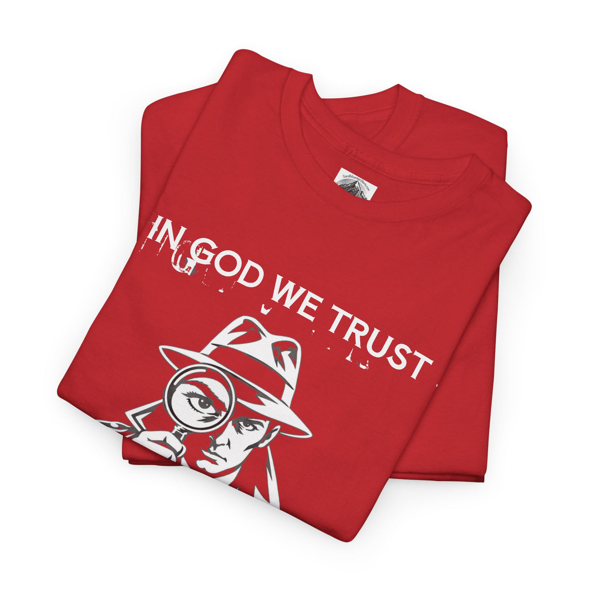 In God We Trust, All Others We Track" T-Shirt | Funny Spy Surveillance Shirt