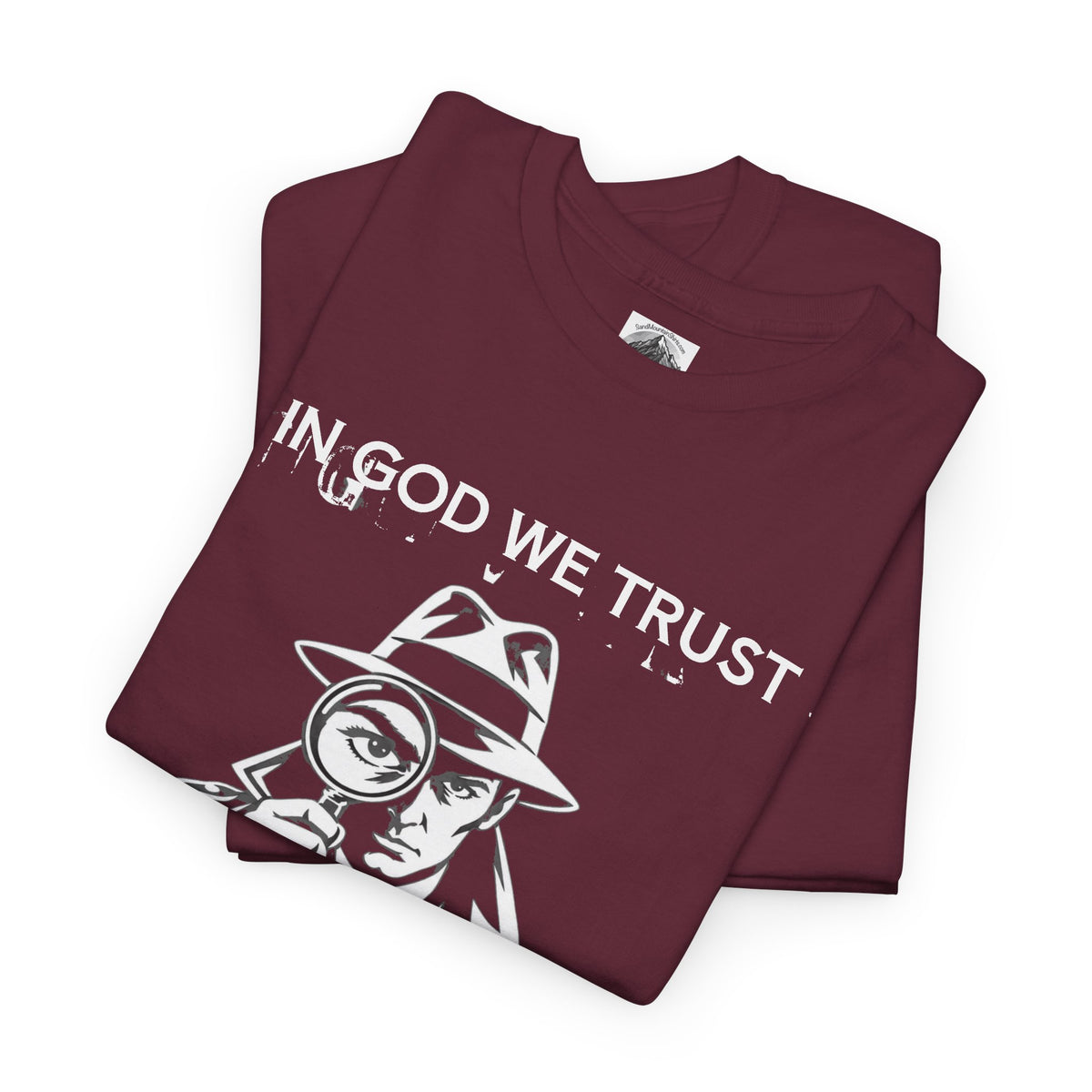 In God We Trust, All Others We Track" T-Shirt | Funny Spy Surveillance Shirt