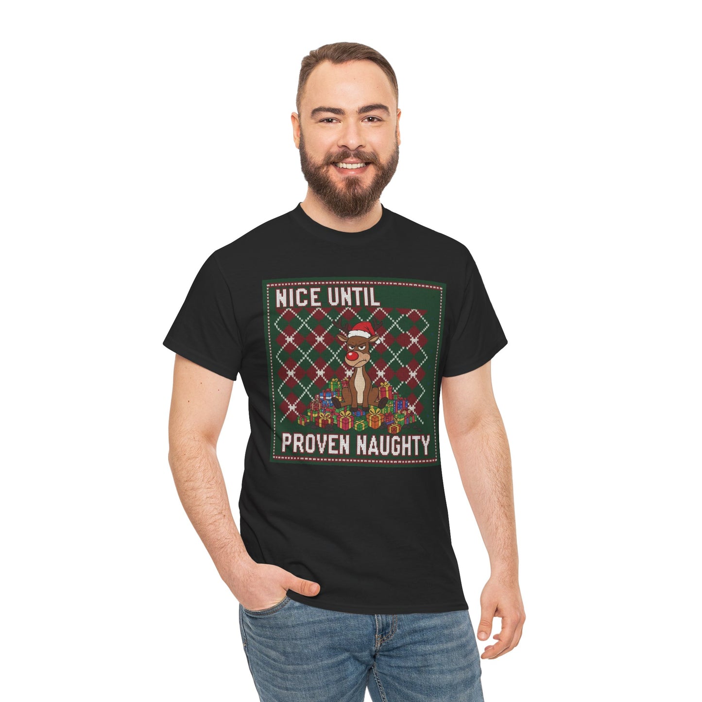 Nice Until Proven Naughty Ugly Christmas Shirt