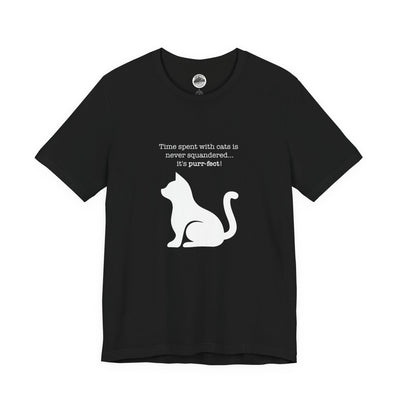 A Cat's Time is Never Squandered! (Dark Color Shirts)