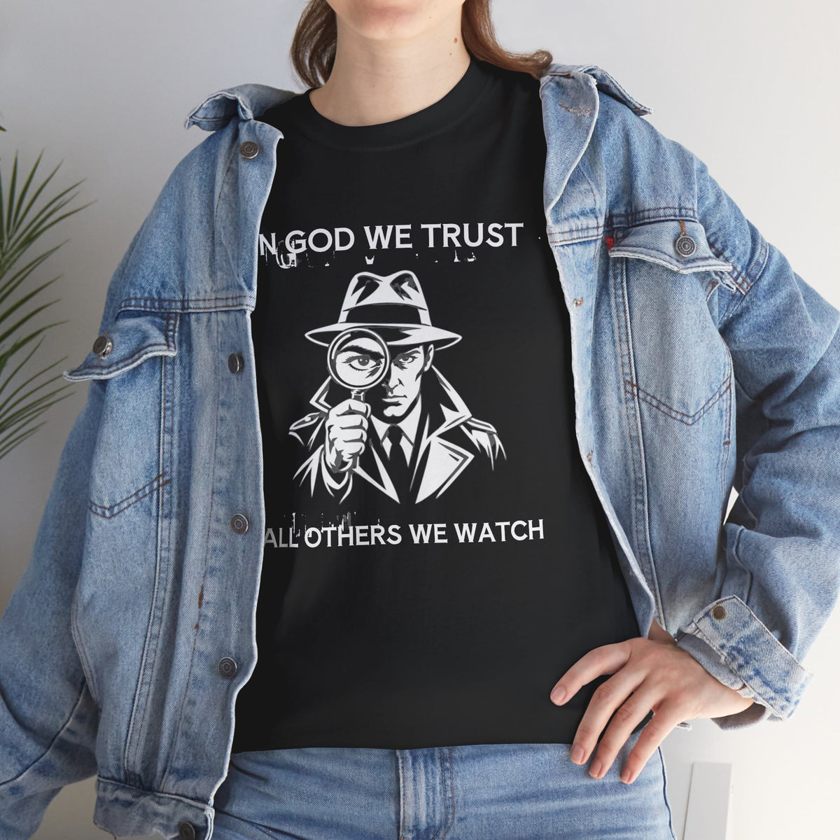 In God We Trust, All Others We Track" T-Shirt | Funny Spy Surveillance Shirt