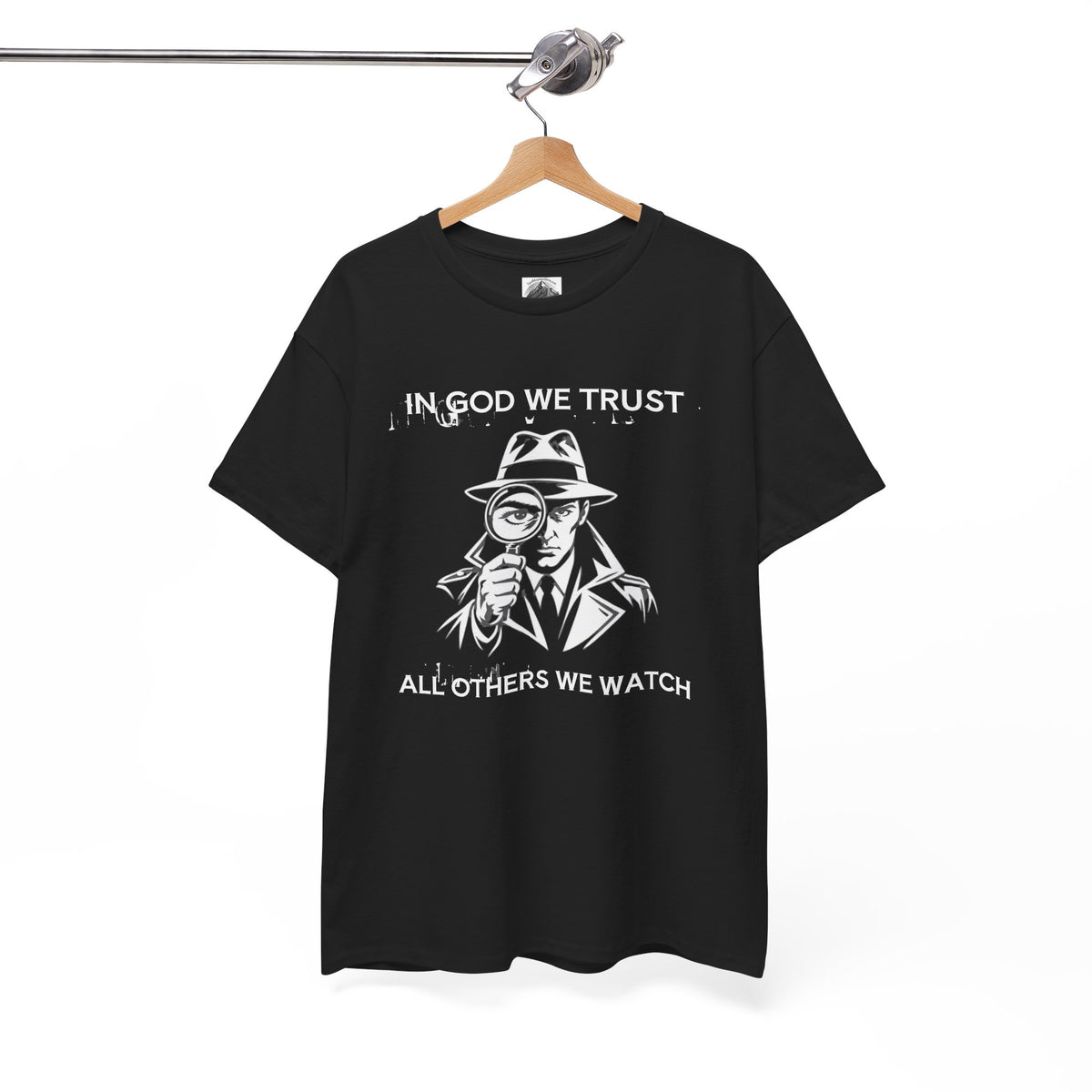 In God We Trust, All Others We Track" T-Shirt | Funny Spy Surveillance Shirt