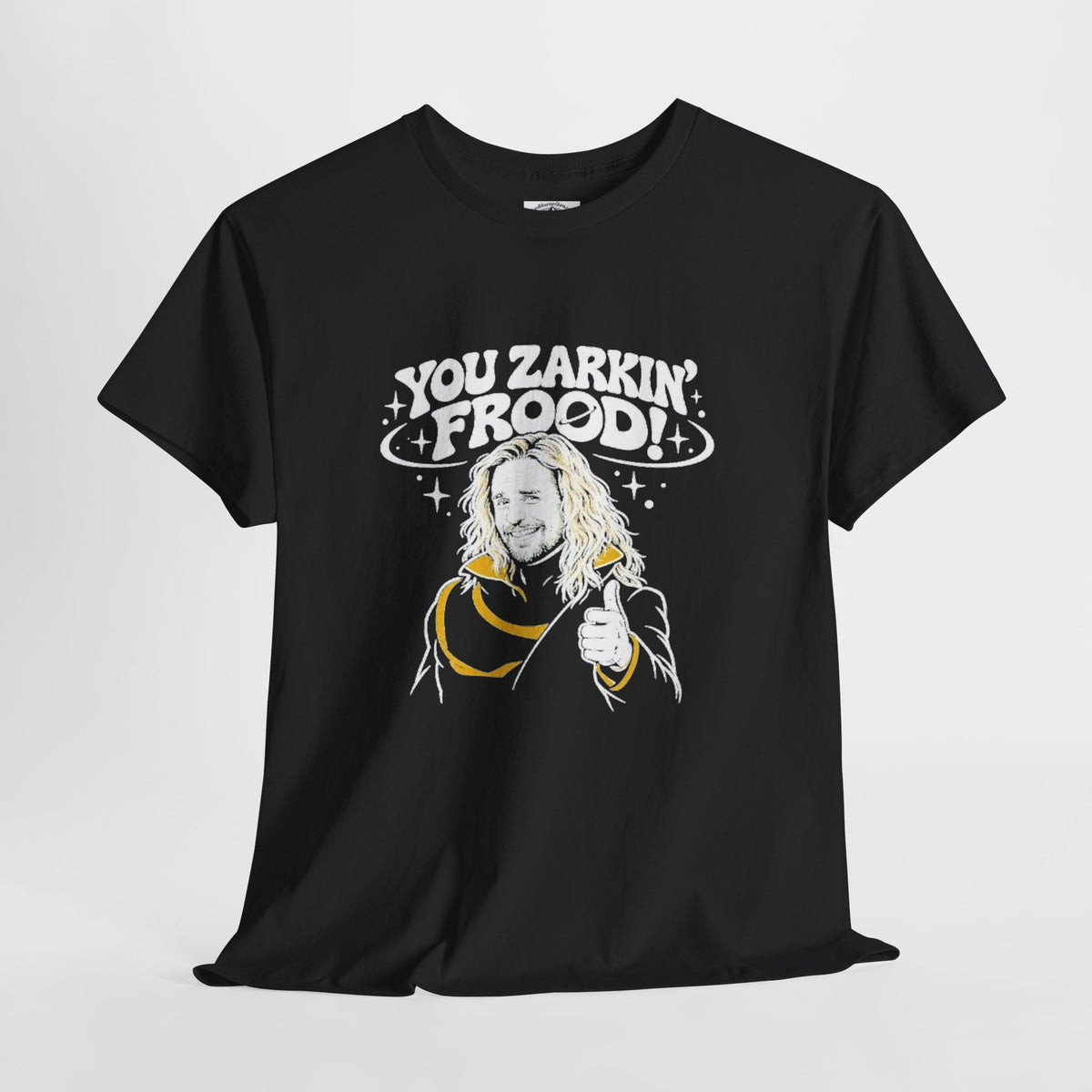 "You Zarkin' Frood!" Hitchhiker's Guide to the Galaxy T-Shirt — Sarcastic Sci-Fi Tee for Hoopy Froods