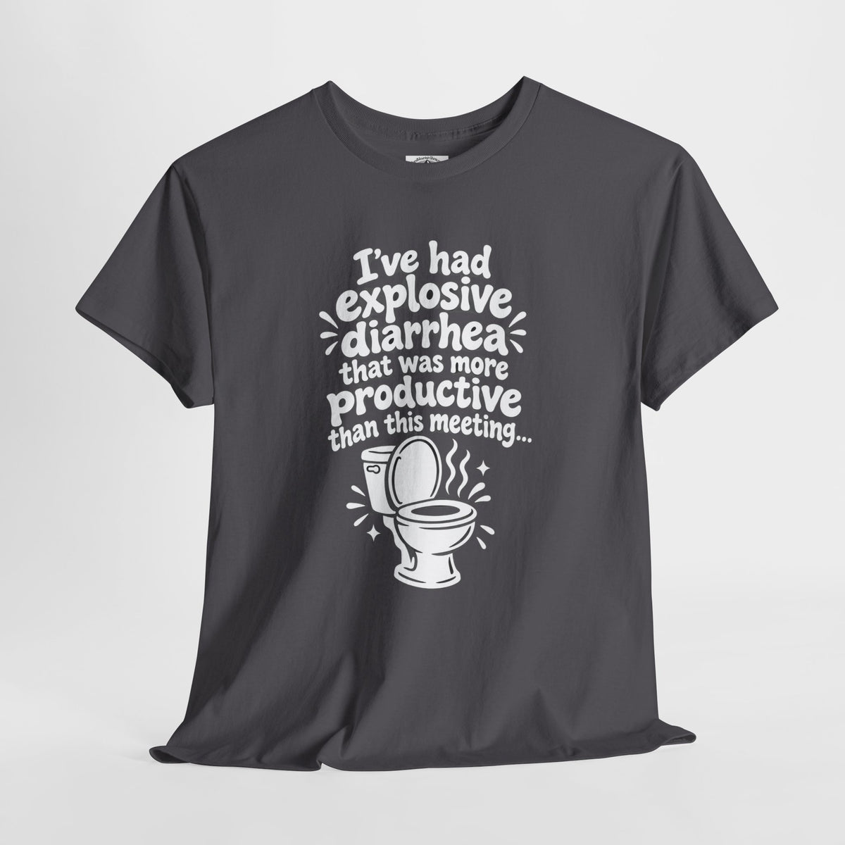 Explosive Diarrhea > This Meeting Funny Sarcastic T-Shirt | Offensive Office Humor Tee | Rude Gag Gift